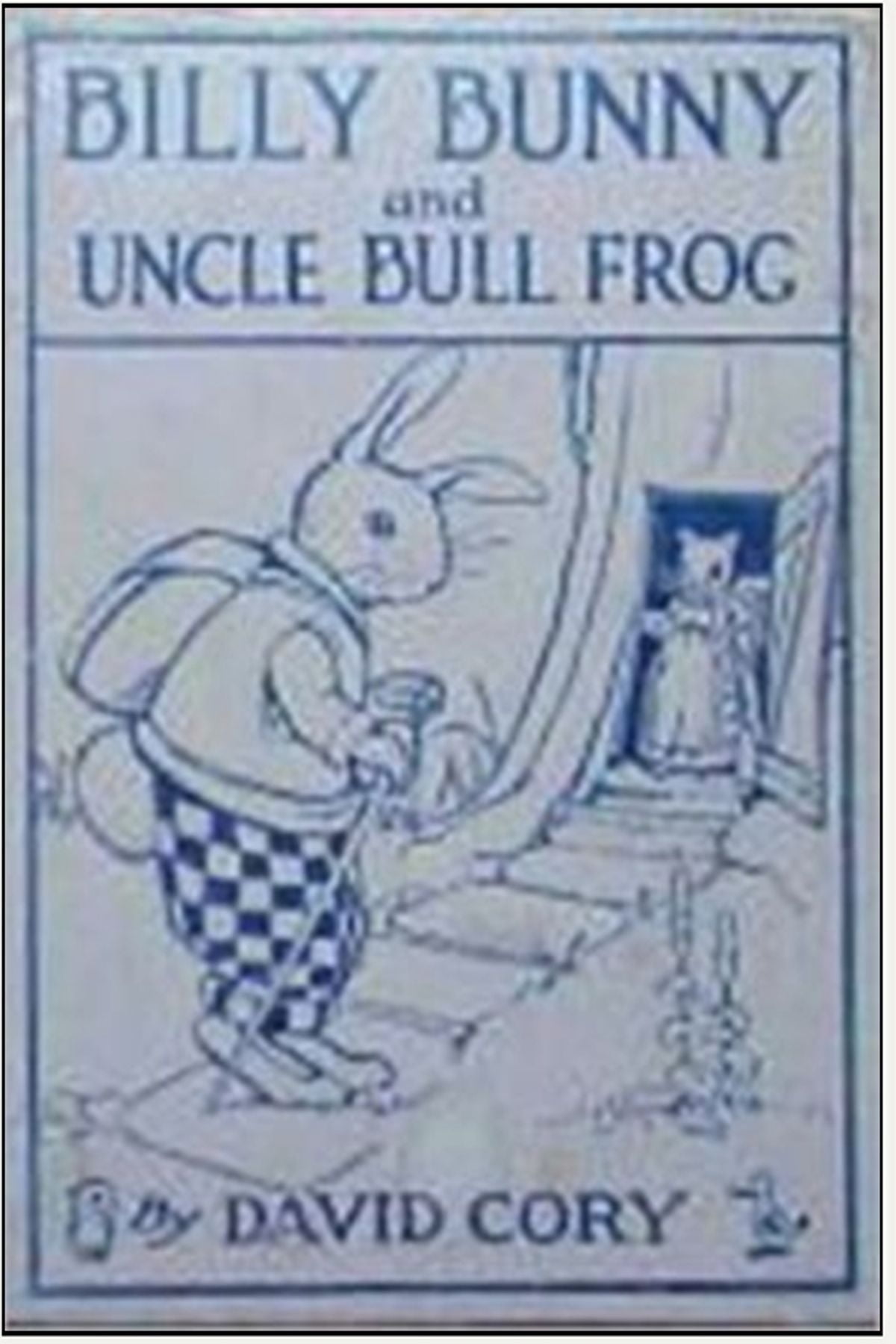 Billy Bunny and Uncle Bull Frog